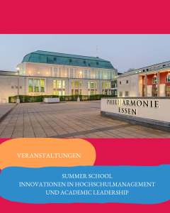 Read more about the article Summer School: Innovationen in Hochschulmanagement und Academic Leadership
